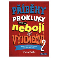 Příběhy pro kluky, kteří se nebojí být výjimeční 2 - Ben Brooks, Quinton Winter