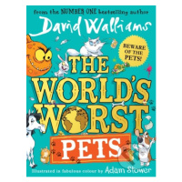 The World's Worst Pets - David Walliams, Adam Stower (ilustrátor) - kniha z kategorie Pro děti