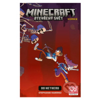 Minecraft komiks: Otevřený svět - Do Netheru - Stephanie Ramirez - kniha z kategorie Beletrie pr