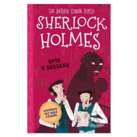 Sherlock Holmes: Upír v Sussexu - Stephanie Baudet, Arianna Bellucci (ilustrátor), Arthur Conan 