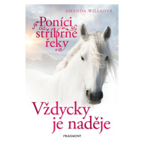 Poníci od stříbrné řeky – Vždycky je naděje Fragment