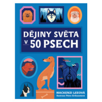 Dějiny světa v 50 psech (Defekt) - Mackenzi Leeová