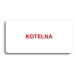 Accept Piktogram "KOTELNA" (160 × 80 mm) (bílá tabulka - barevný tisk bez rámečku)