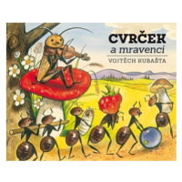 Cvrček a mravenci | Vojtěch Kubašta, Jiří Zdeněk Novák