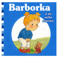 Barborka a jej veľké starosti