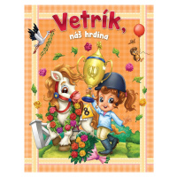 Vetrík, náš hrdina