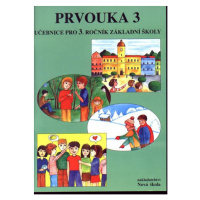 Prvouka 3 - učebnice pro 3.ročník ZŠ - Štiková Věra