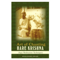 Art of Chanting Hare Krishna : Japa Meditation Techniques iUniverse