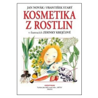 Kosmetika z rostlin - Jan Novák, František Starý, Zdenka Krejčová