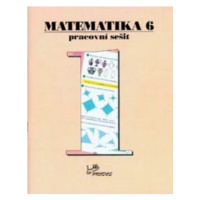 Matematika 6 - Pracovní sešit 1 - Josef Molnár