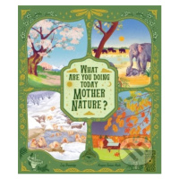 What Are You Doing Today, Mother Nature? (Travel the World With 48 Nature Stories, for Every Mon