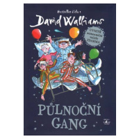 Půlnoční gang - David Walliams, Tony Ross