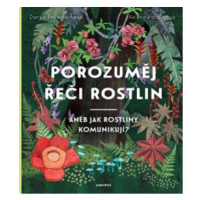 Porozuměj řeči rostlin - Helena Haraštová