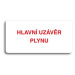 Accept Piktogram "HLAVNÍ UZÁVĚR PLYNU" (160 × 80 mm) (bílá tabulka - barevný tisk bez rámečku)