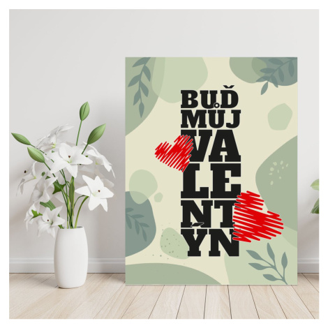 Dárková cedulka Buď můj Valentýn 2: 30x40 cm