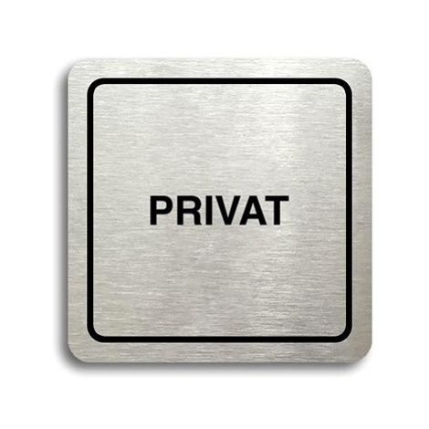 Accept Piktogram "privat" (80 × 80 mm) (stříbrná tabulka - černý tisk)