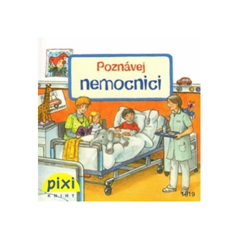 Poznávej nemocnici Pixi knihy