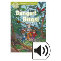 Oxford Read and Imagine 3 Danger! Bugs! Audio Pack Oxford University Press