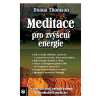 Meditace pro zvýšení energie: Využívejte svoji energii pomocí jednoduchých meditací