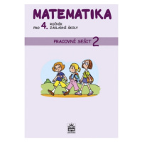 Matematika pro 4. ročník základní školy Pracovní sešit 2 SPN - pedagog. nakladatelství