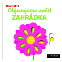 MiniPEDIE Objevujeme svět! Zahrádka