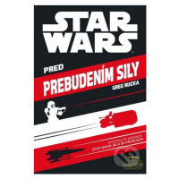 Star Wars - Pred prebudením Sily - kniha z kategorie Fantasy