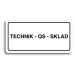 Accept Piktogram "TECHNIK - QS - SKLAD" (160 × 80 mm) (bílá tabulka - černý tisk)