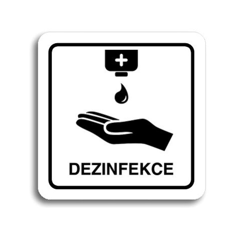 Accept Piktogram "dezinfekce IV" (80 × 80 mm) (bílá tabulka - černý tisk)