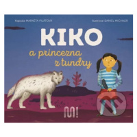 Kiko a princezna z tundry - Markéta Pilátová, Daniel Michalík (ilustrátor) - kniha z kategorie B