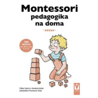 Montessori pedagogika na doma - Vendula Kachel, Céline Santini