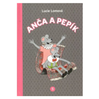 Anča a Pepík 5 - Lucie Lomová