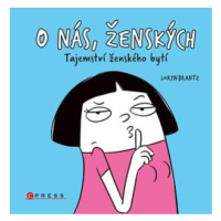 O nás, ženských | Katarína Belejová H., Loryn Brantz