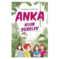 ANKA klub rebelek - Barbora Voráčová