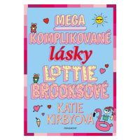 Mega komplikované lásky Lottie Brooksové - Katie Kirbyová