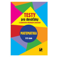 Matematika - Testy pro deváťáky k jednotným přijímacím zkouškám - Martin Dytrych, Jakub Dytrych