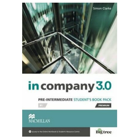 In Company Pre-Intermediate 3.0.: Student´s Book Pack - Simon Clarke Macmillan Education