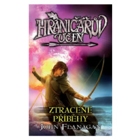 Hraničářův učeň Ztracené příběhy - John Flanagan