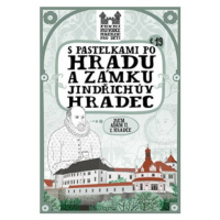 S pastelkami po hradu a zámku Jindřichův Hradec - Eva Chupíková