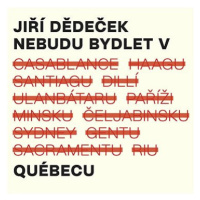 Dědeček Jiří: Nebudu bydlet v Québecu - CD