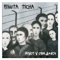 Minuta ticha - Život v obrazech CD