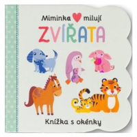 Miminka milují Zvířata - Knížka s okénky