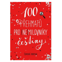 100 přehmatů pro (ne)milovníky češtiny