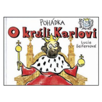 Pohádka O králi Karlovi - Lucie Seifertová