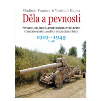Děla a pevnosti 1919 - 1945 - Vladimír Kupka, Vladimír Francev