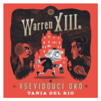 Warren XIII. a Vševidoucí oko - Tania Del Rio - audiokniha