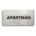 Accept Piktogram "APARTMÁN" (160 × 80 mm) (stříbrná tabulka - černý tisk bez rámečku)