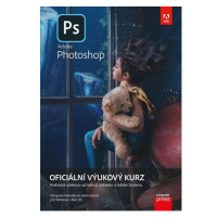 Adobe Photoshop: Oficiální výukový kurz