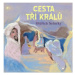 Cesta tří králů - Oldřich Selucký