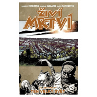 Živí mrtví 16 - Ten velký svět - Robert Kirkman