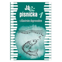 Já & písnička 1: s klavírním doprovodem